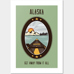 Alaska Get Away From it All Posters and Art